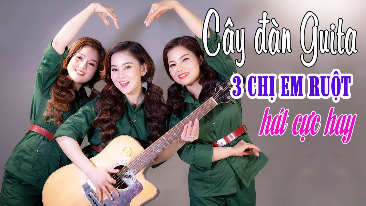 C&Acirc;Y Đ&Agrave;N GHITA - SI&Ecirc;U HAY PH&Aacute;T SỐT VỚI BA CHỊ EM RUỘT XINH ĐẸP Hương Ly - KH&Ocirc;NG XEM HƠI PH&Iacute;