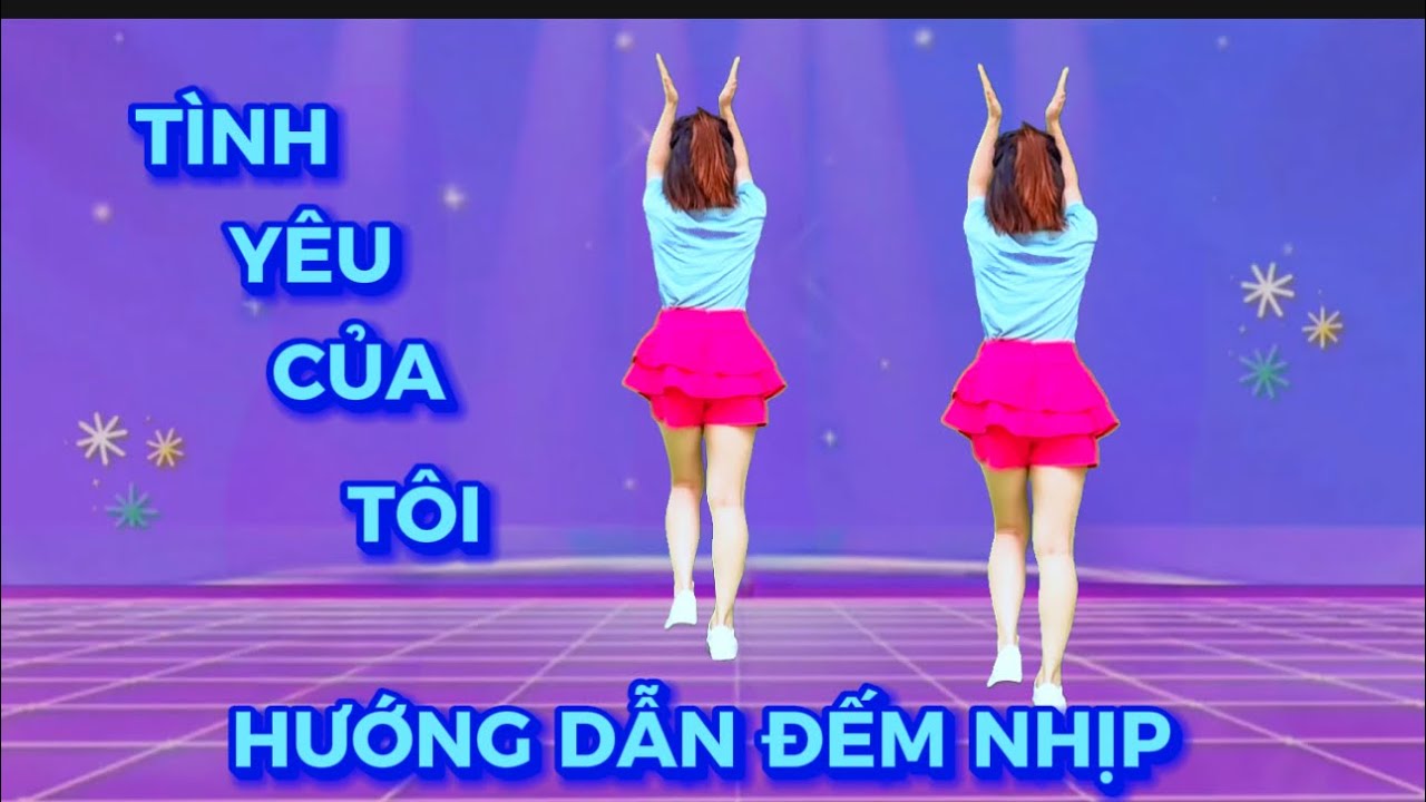 HƯỚNG DẪN ĐẾM NHỊP 💕 TÌNH YÊU CỦA TÔI