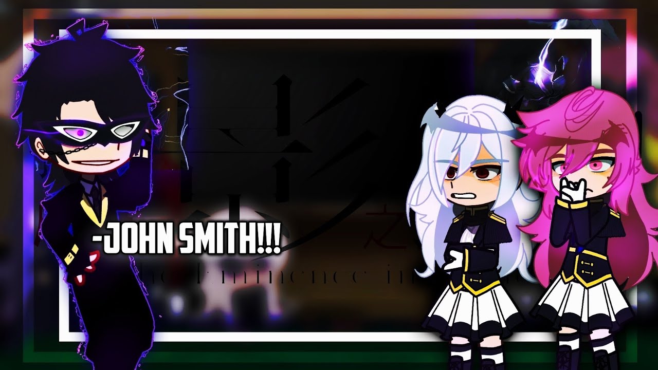 The Eminence in Shadow react to John Smith/Shadow | [Pt.3] | TikTok Gacha