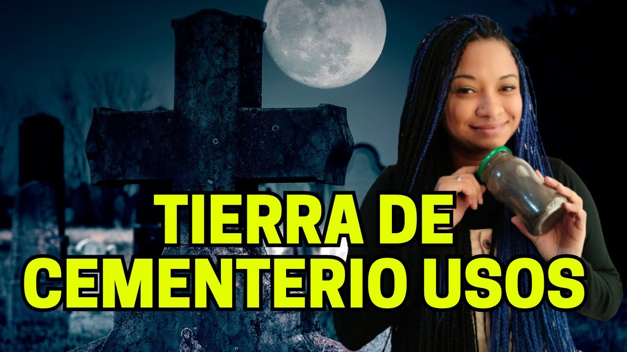 Usos mágicos de la tierra de cementerio