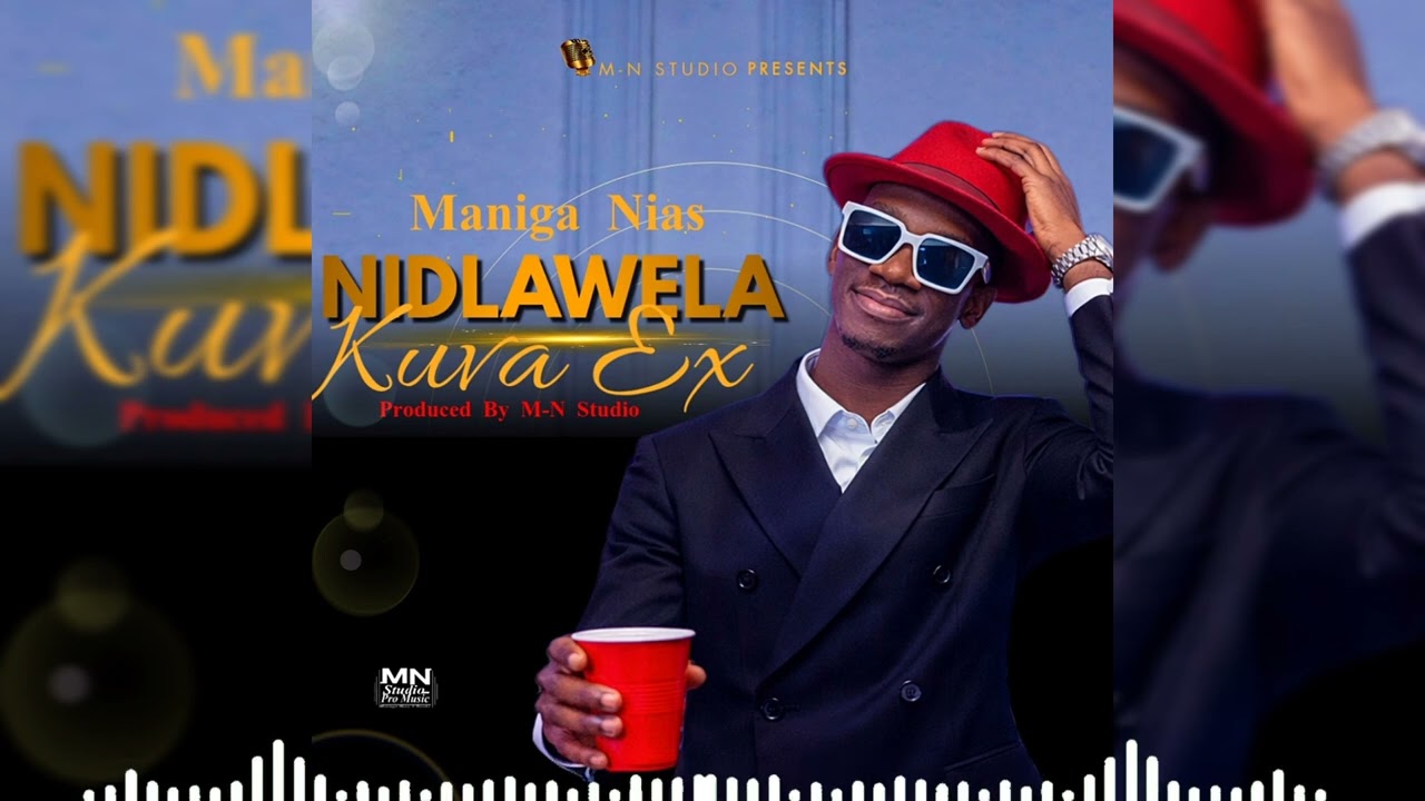 Maniga Nias - Nidlawela Kuva Ex (Áudio Oficial)