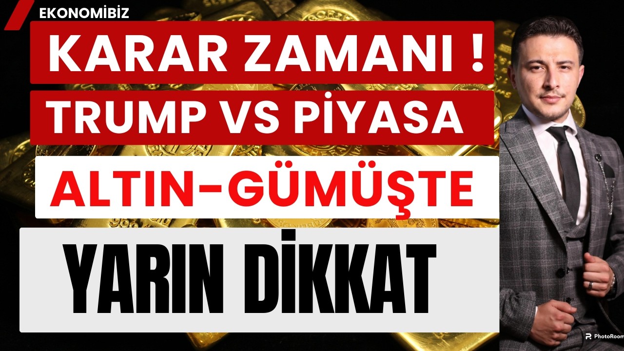 Altın Gümüş Yarın Dikkat! Kararını Verecek...