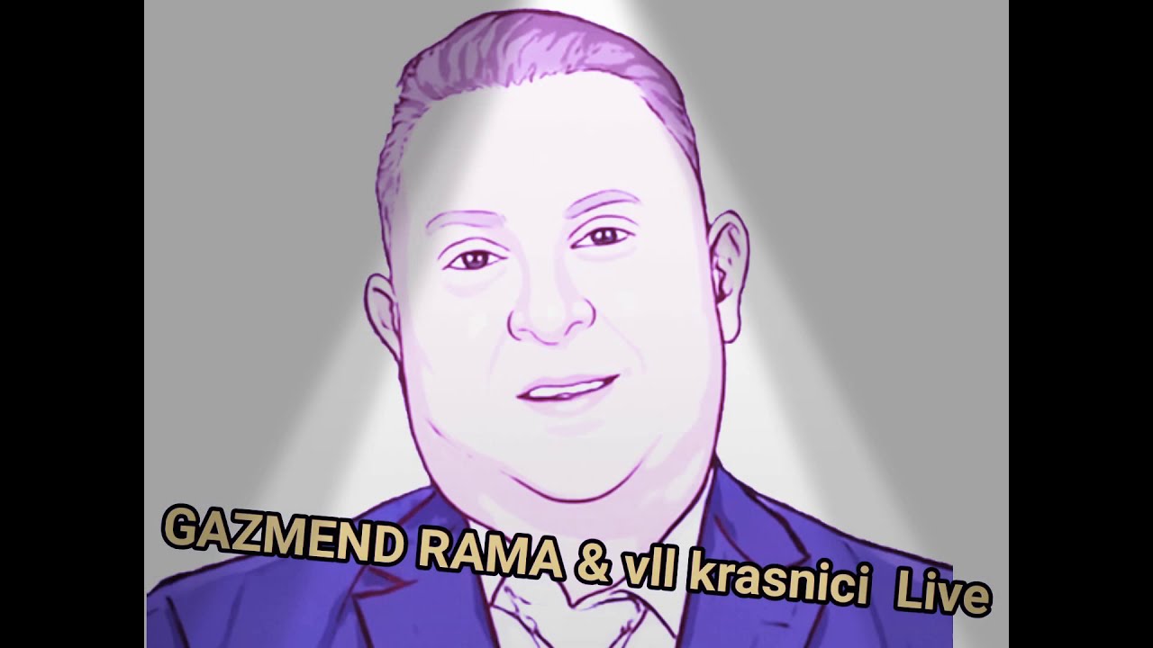 Gazmend Rama Vll Krasnici 2021 Live