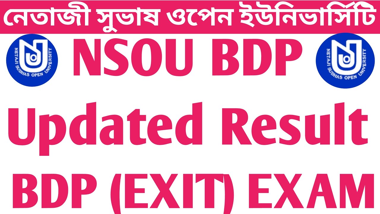 NSOU BDP Updated Result of Online (Exit) Exam ।। Updated Result for BDP Exit Students