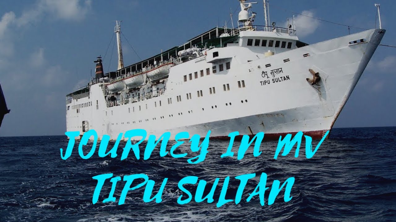 Journey In MV Tipu Sultan