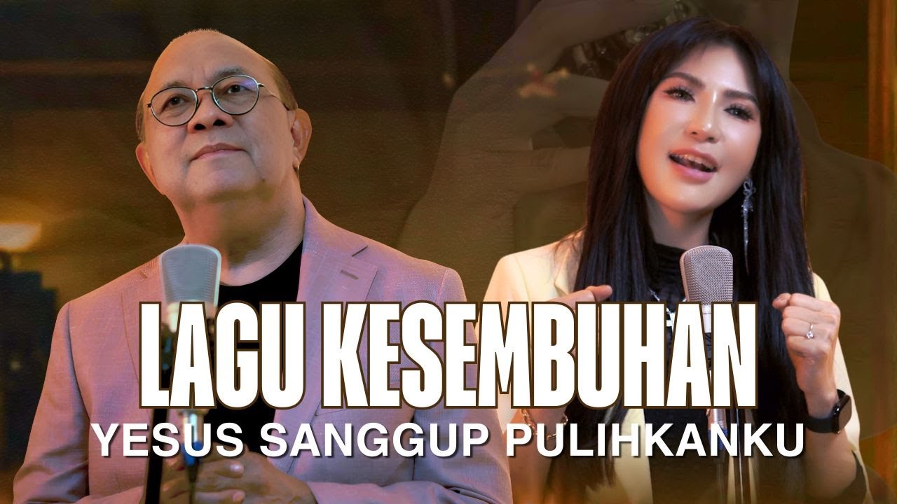 LAGU KESEMBUHAN - YESUS SANGGUP PULIHKANKU - ERN LEE, WELYAR & MAULINE KAUNTU