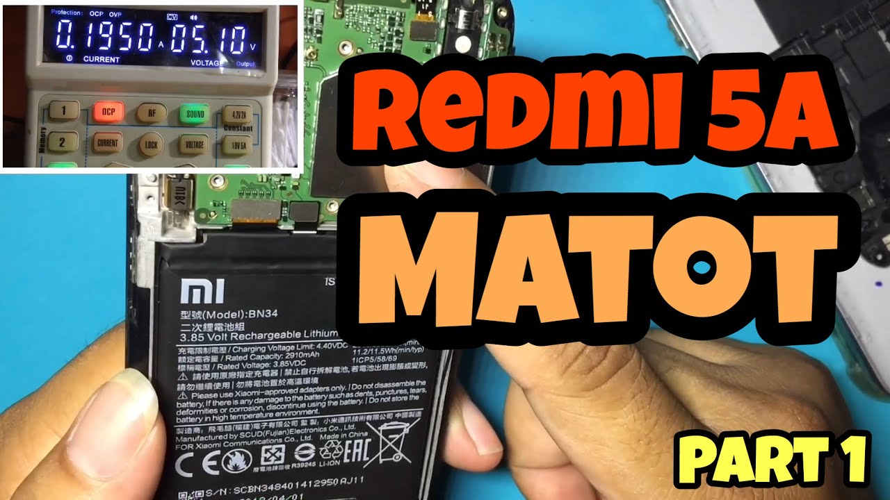 Perbaikan Xiaomi Redmi 5a Mati Total Step by Step // Analisa Short dan Konsumsi Arus (Part 1)