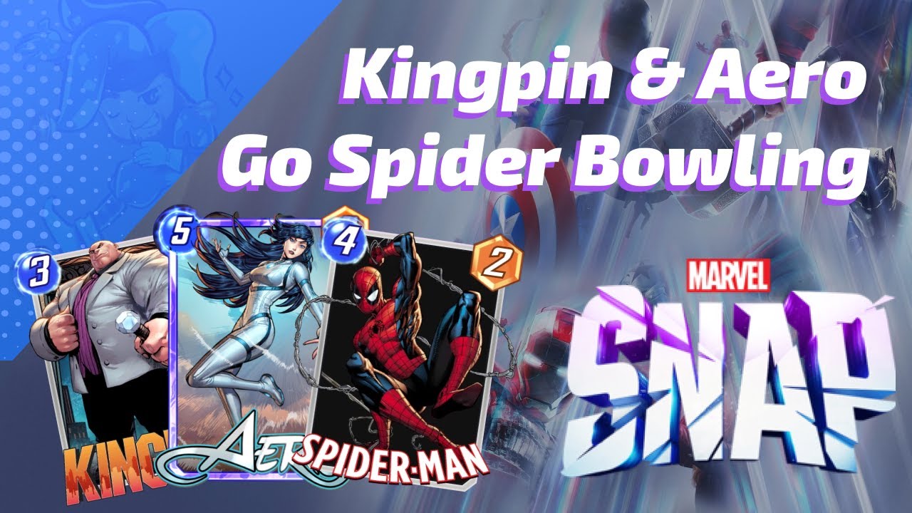 Spider Bowling with Kingpin & Aero is all strikes in this Marvel SNAP deck highlight