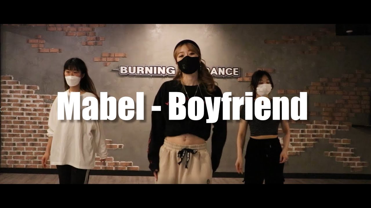 Mabel - Boyfriend│Choreography by BBO│버닝댄스학원