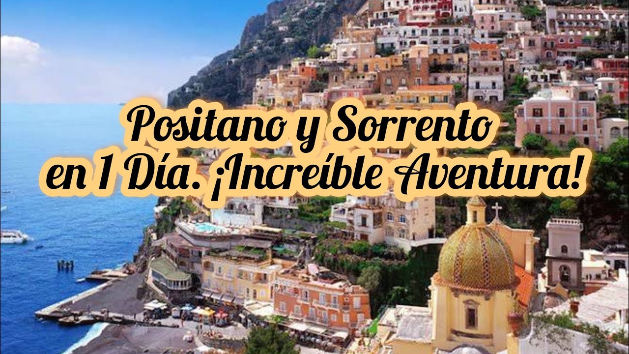 Positano y Sorrento en 1 Día. Costa Amalfitana