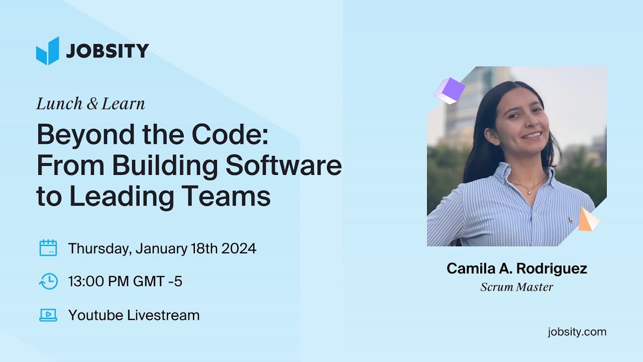 Lunch & Learn - Beyond the Code: From Building Software to Leading Teams
