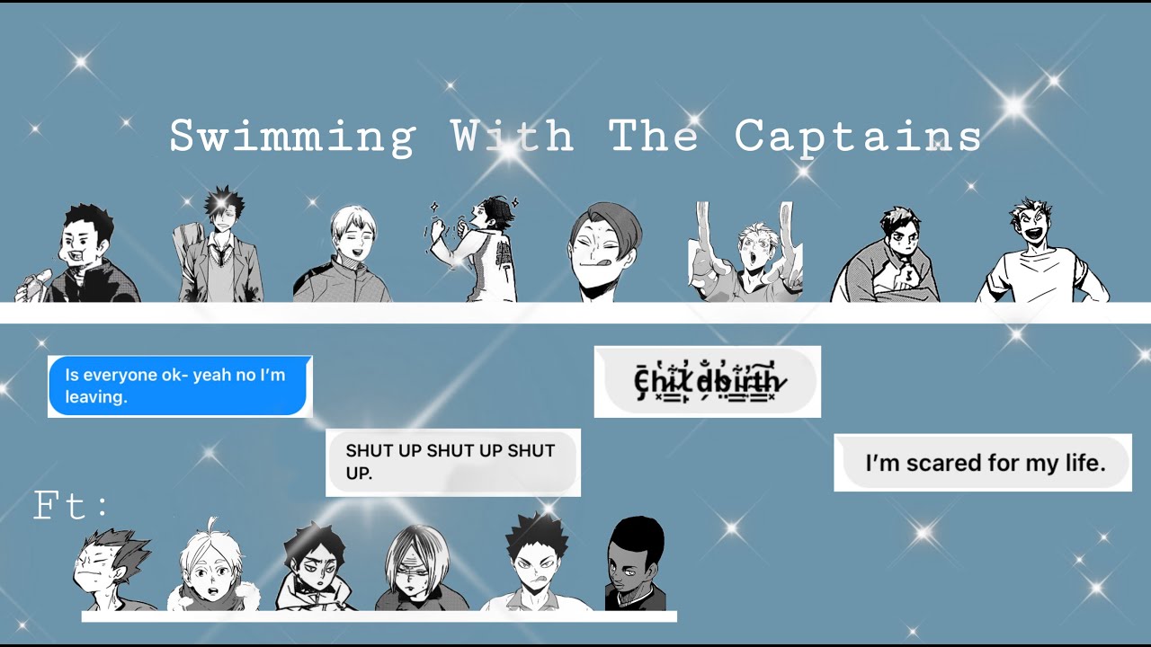 Swimming With The Captains  🏐HAIKYUU TEXTS🏐