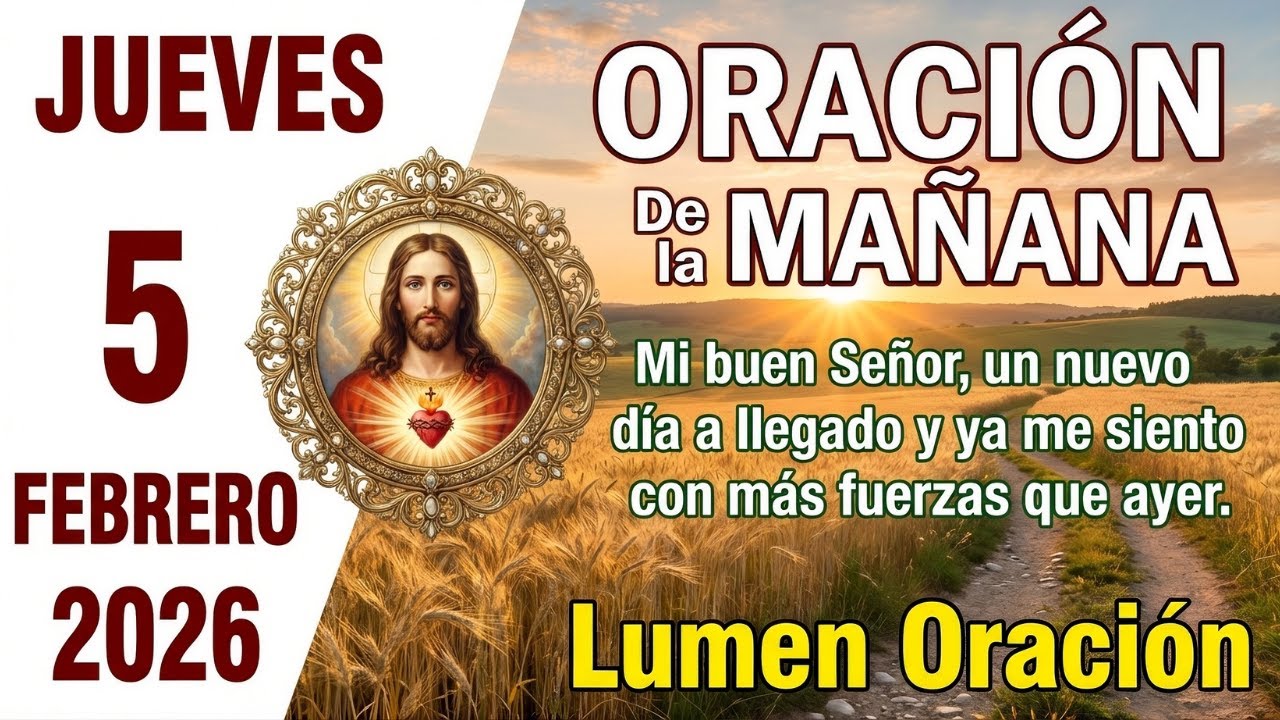 Oración de la mañana: Jueves 5 Febrero 2026 - Divina Providencia y Perdón (Mateo 6:14)