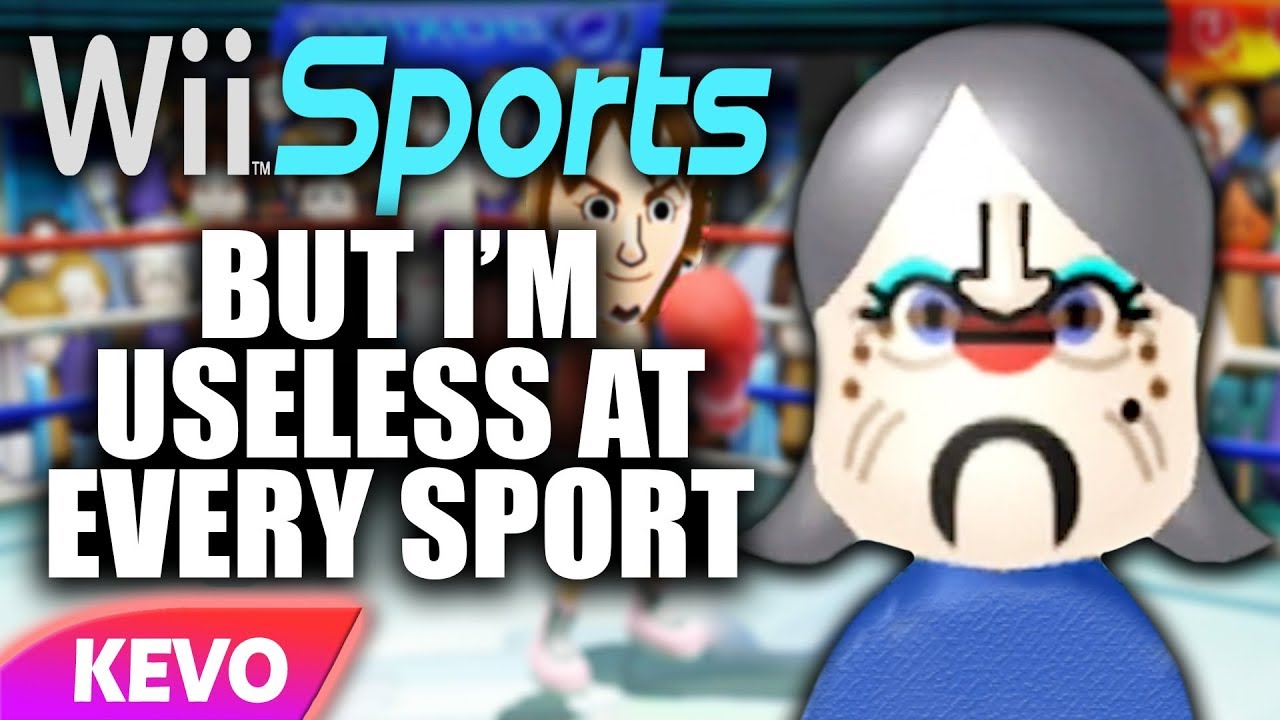 Wii Sports but I'm useless at every sport