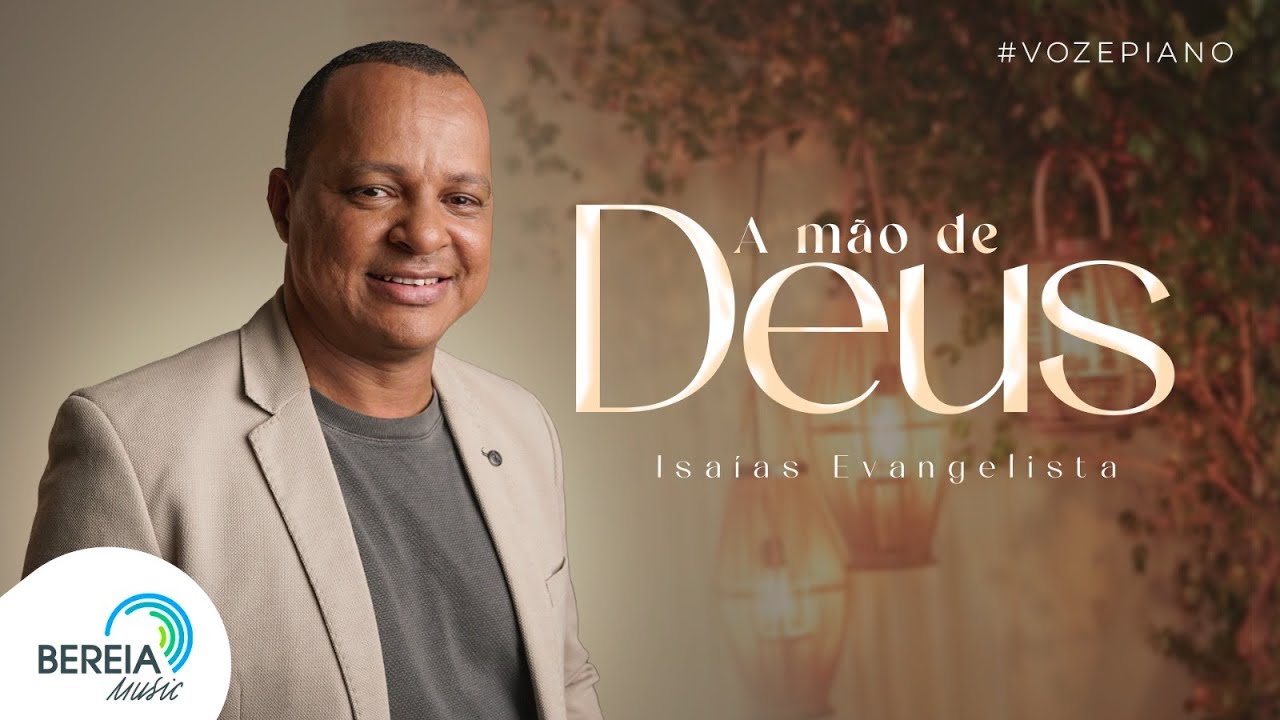 Isaías Evangelista | A Mão de Deus [Clipe Oficial]