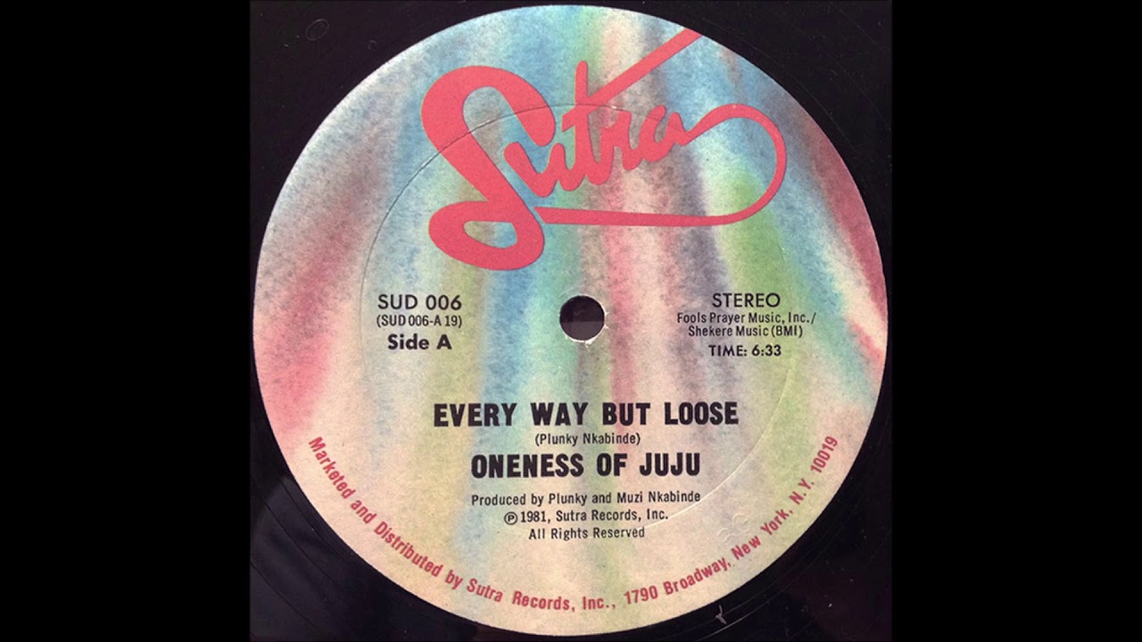 Oneness Of Juju - Every Way But Loose