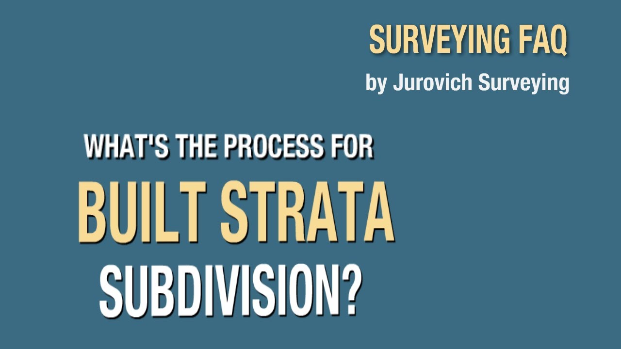 Built Strata Subdivision Process Perth | Jurovich Surveying