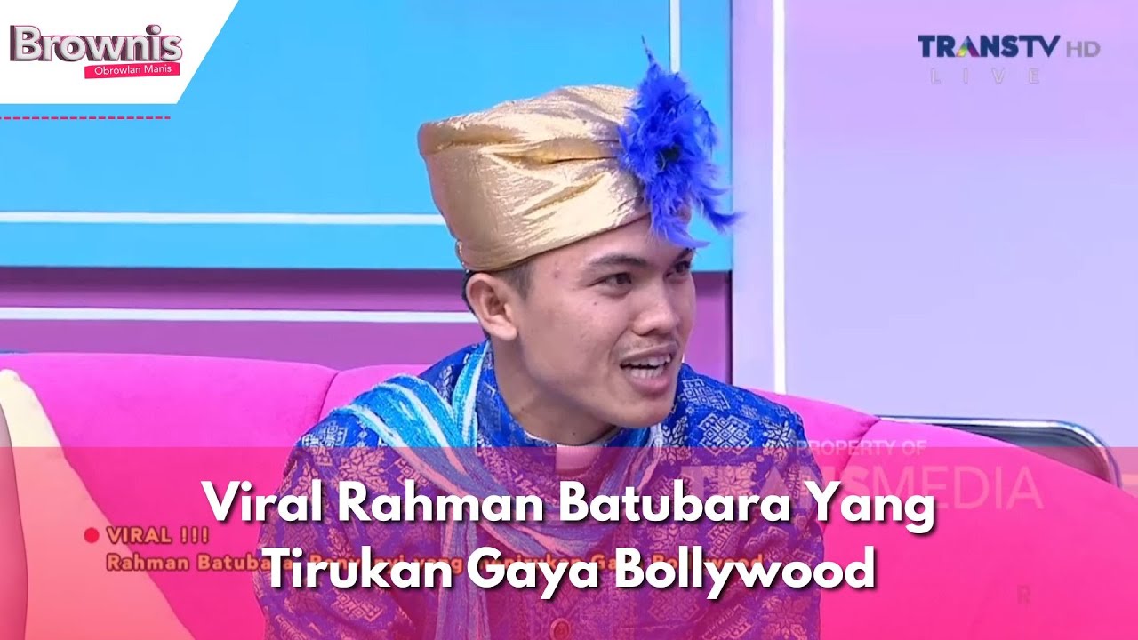 Viral Rahman Batubara Yang Tirukan Gaya Bollywood | BROWNIS (17/11/23) P3