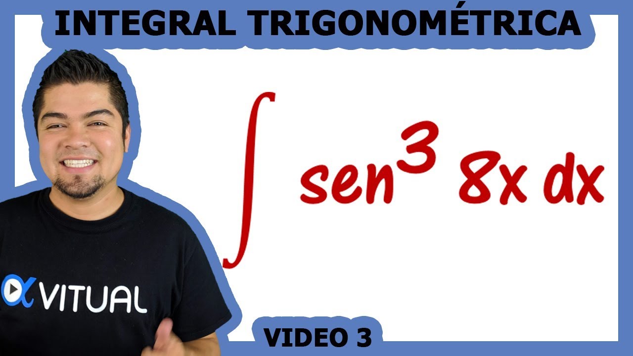 Integral Trigonométrica video 3 | Vitual