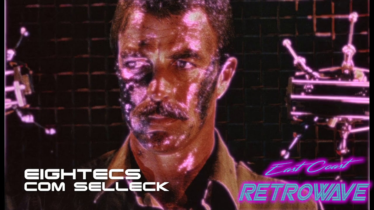 Eightecs - Com Selleck | East Coast Retrowave | Synthwave | April 2019