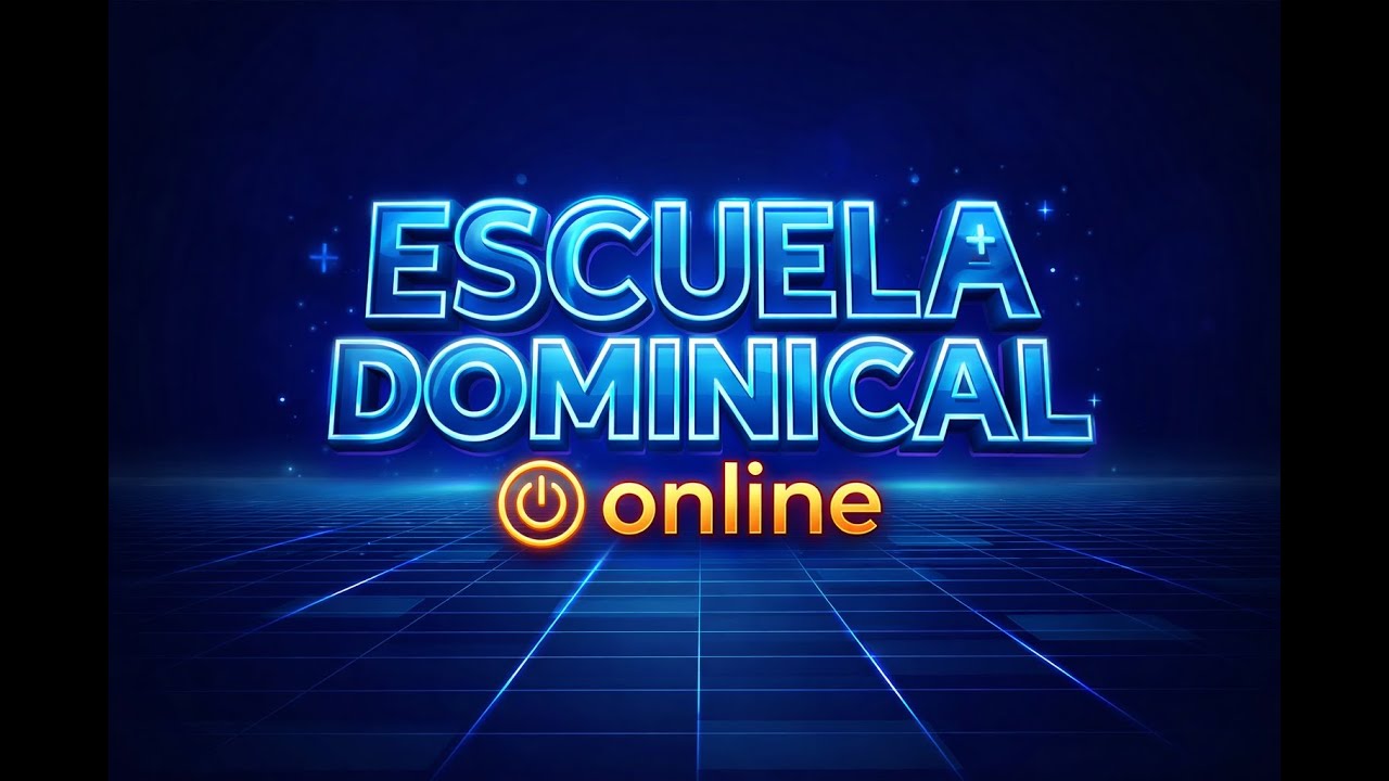 ESCUELA DOMINICAL ONLINE 25/01/2026