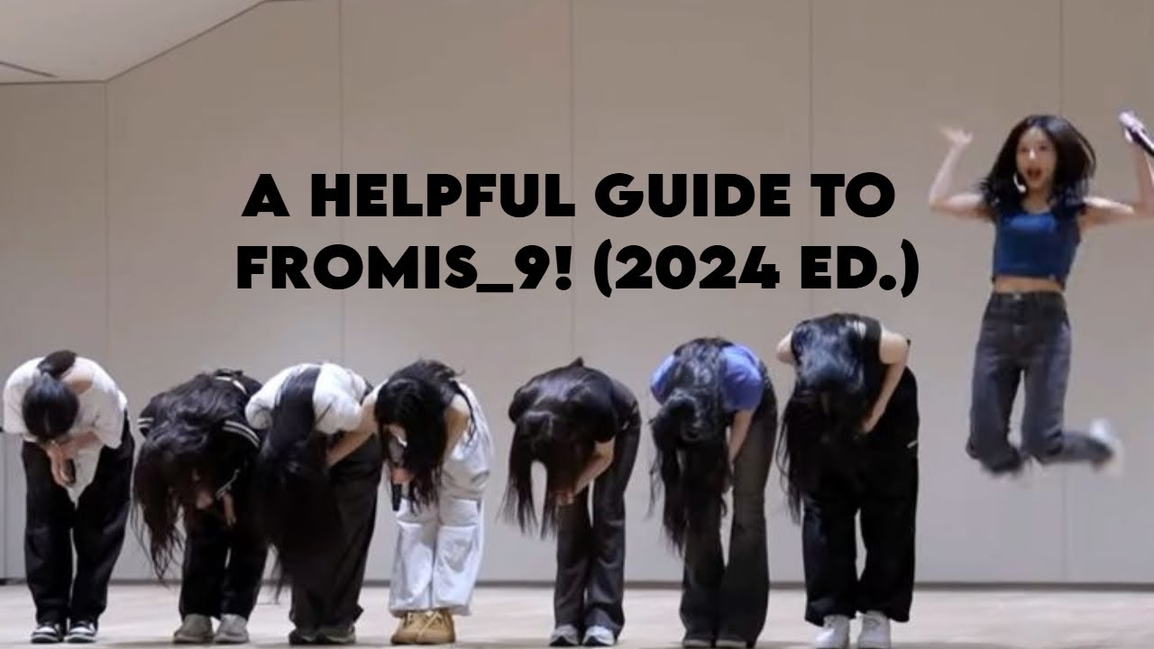 A Helpful Guide To FROMIS_9 (2024 EDITION!)