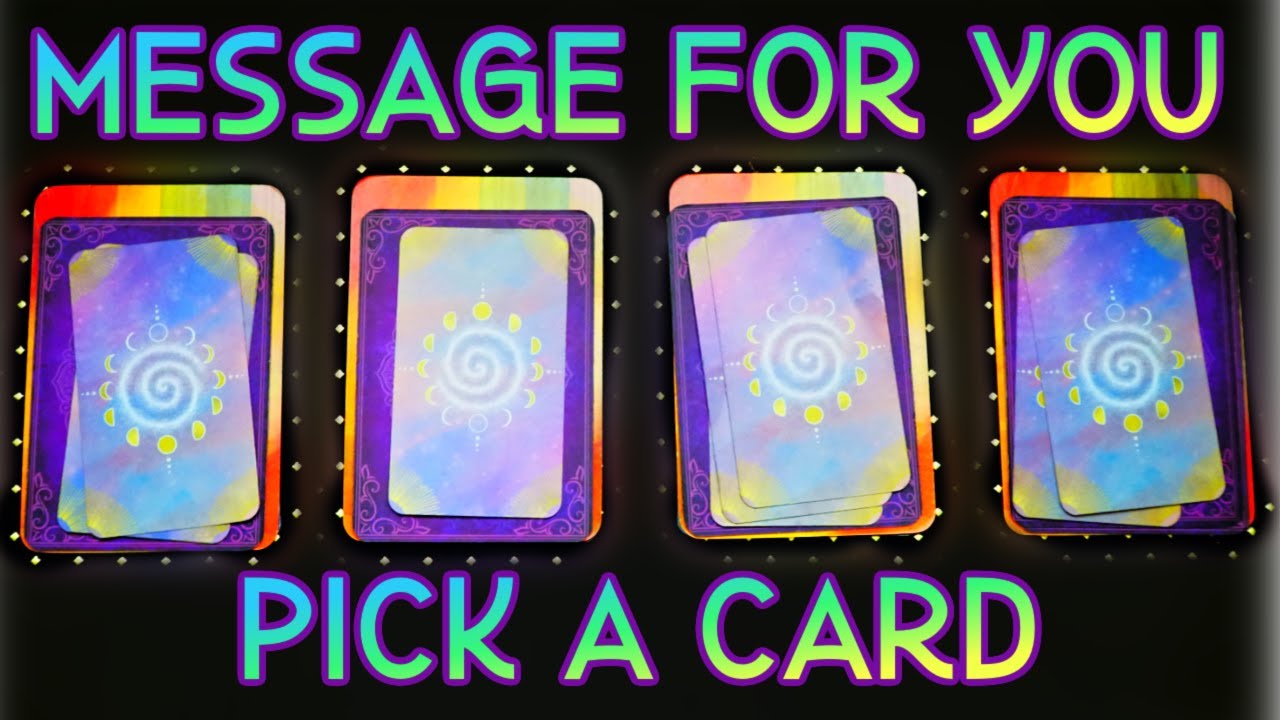 🔮 A MESSAGE FOR YOU 💖 PICK A CARD READING 🔮