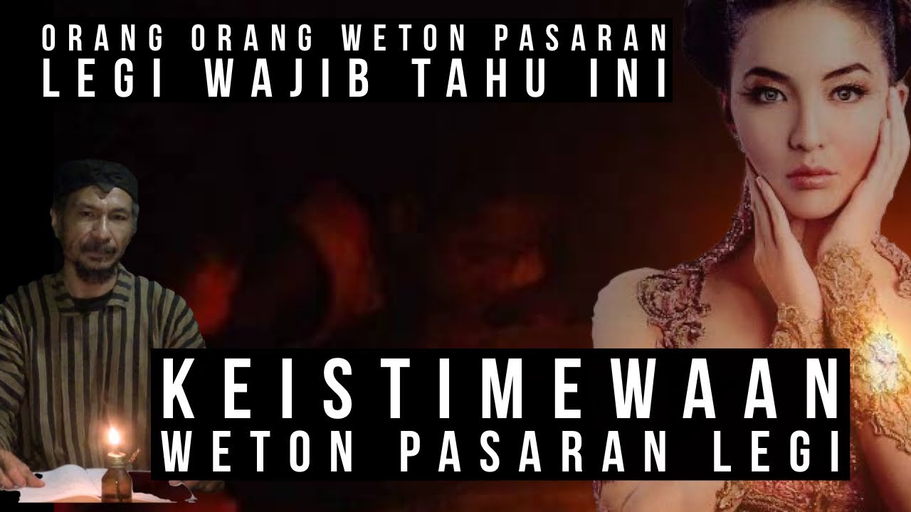 Weton Pasaran Legi - Ketahui RAHASIAMU disini