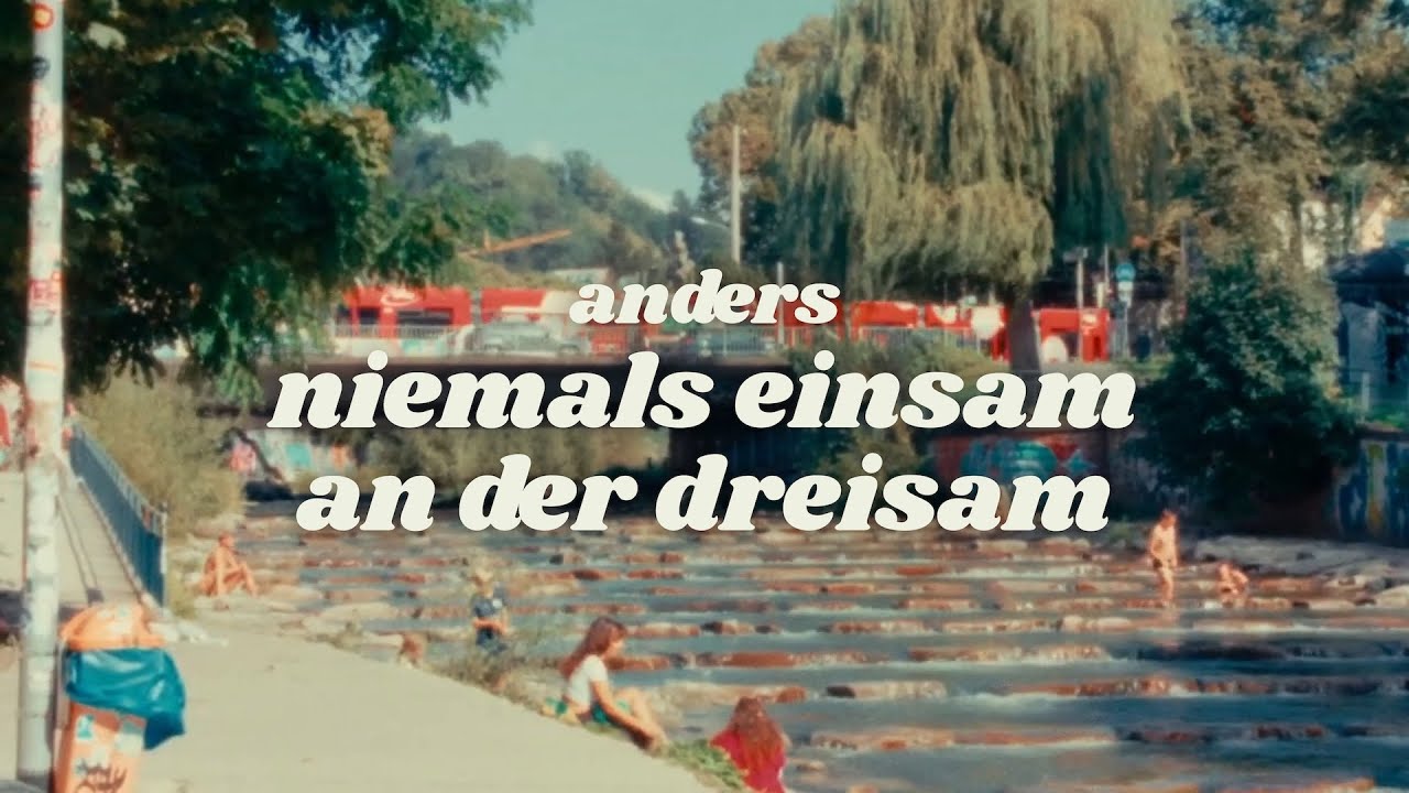 anders - Niemals einsam an der Dreisam