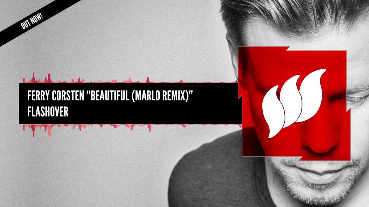 Ferry Corsten - Beautiful (MaRLo Remix) [Extended] OUT NOW