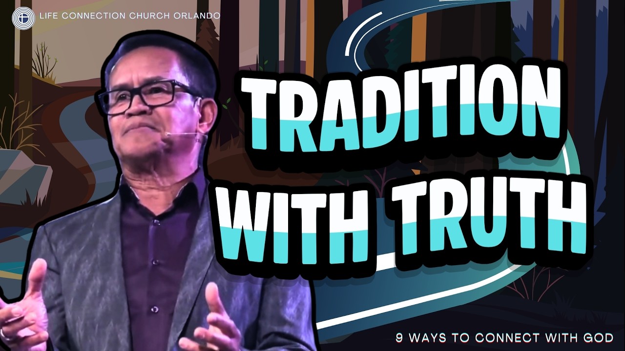 LCC Orlando | Pastor Ric Doguiles | How Old Rituals can Deepen our Relationship with God