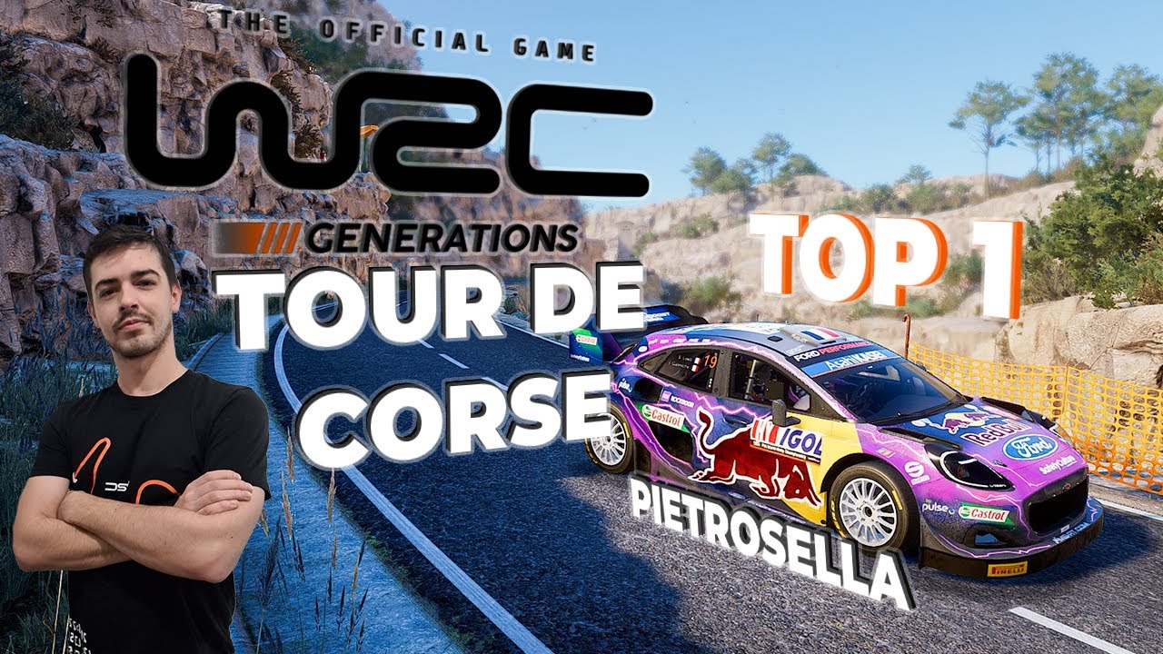 WRC GENERATIONS : Tour de Corse - Pietrosella | Ford Puma Rally1 | WR Top 1