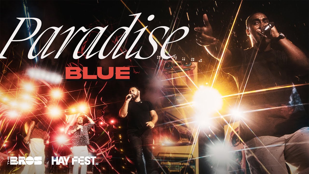 PARADISE - @officialblue live at #HAYFEST
