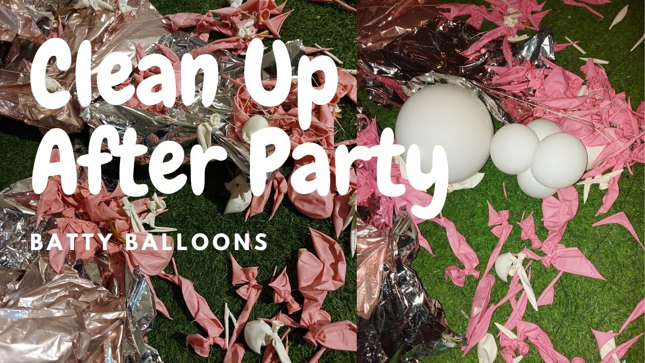 Popping Balloons 3 | Clean Up After Party by Batty Balloons