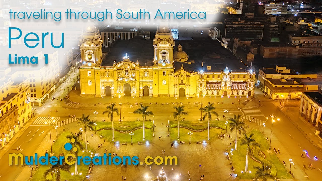 Blog traveling through South America   Peru  Lima 1  MulderCreations