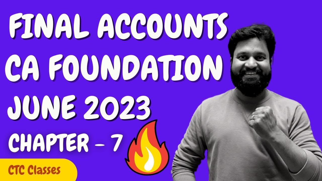 Final Accounts with Adjustment CA Foundation I CA Foundation Final Accounts