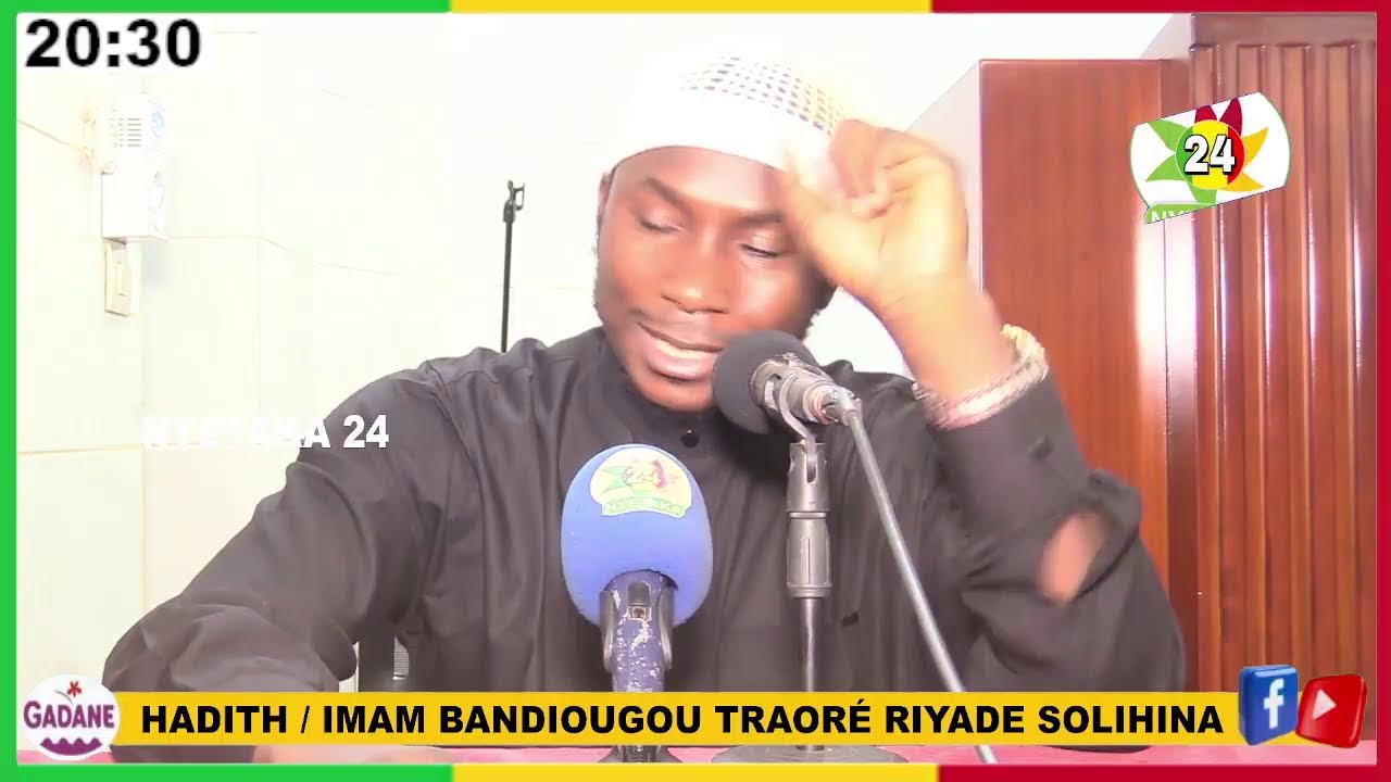 HADITH / IMAM BANDIOUGOU TRAORÉ RIYADE SOLIHINA MOSQUÉE RIDWANE A KALABAN-COURA