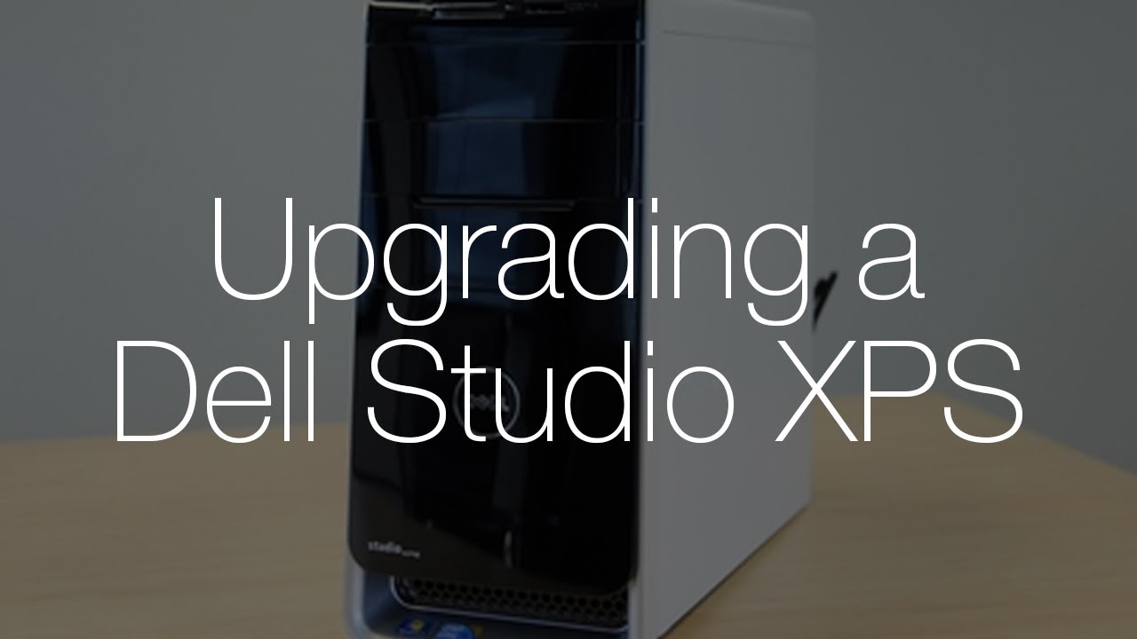Upgrading the RAM in my Dad's Dell Studio XPS 8100