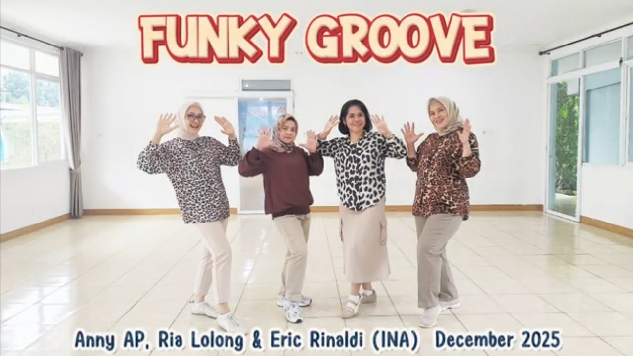 FUNKY GROOVE Line Dance ll Anny AP, Ria Lolong, & Eric Rinaldi (All INA), December 2025 ll KOMPAK'90