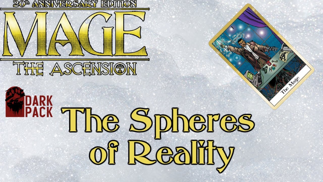 THE SPHERES OF REALITY - Mage Monday - Mage: The Ascension Lore