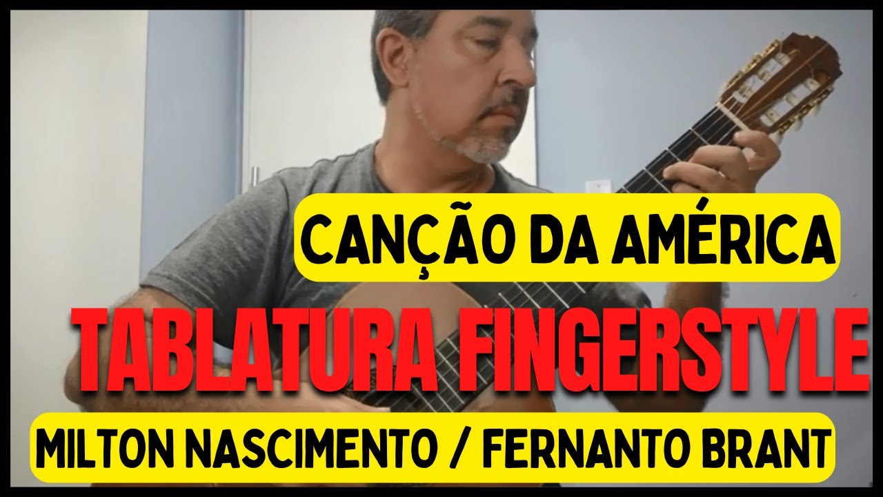 Domine o Arranjo Fingerstyle Canção da América: Toque Sem Dificuldade