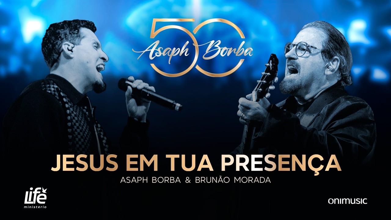 Jesus Em Tua Presen&ccedil;a (Ao vivo) - Asaph Borba & Brun&atilde;o Morada