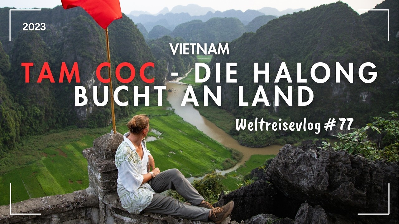 Tam Coc - Die Halong Bucht an Land? | Sehensw&uuml;rdigkeiten, Tipps & Bootstour - Reisebericht Vietnam