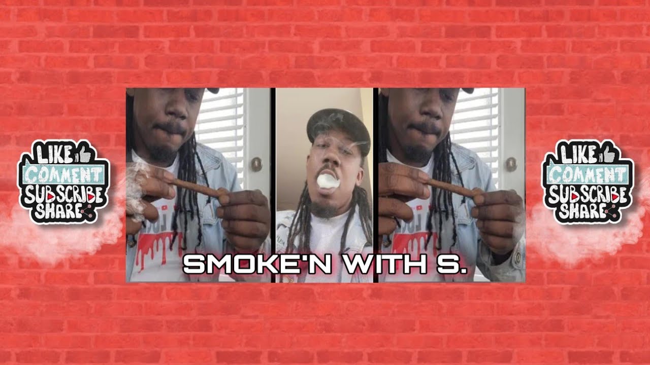 we back gang SMOKE'N WITH S.  FIRST VLOG FOR  MY SMOKER SMOKERS JUST AN UPDATE GANG