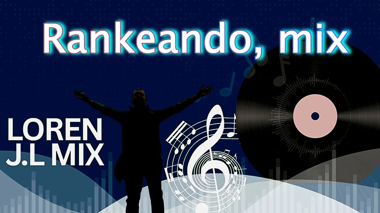 Rankeando, /mix