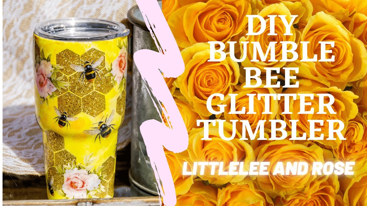 DIY HONEY BEE GLITTER TUMBLER