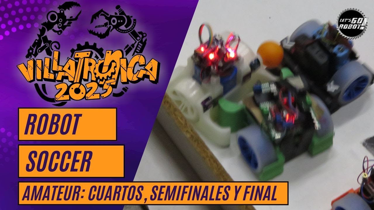 Robot Soccer Amateur: Cuartos, Semifinales y Final - XI Villatrónica UNFV 2025 (Lima, Perú)