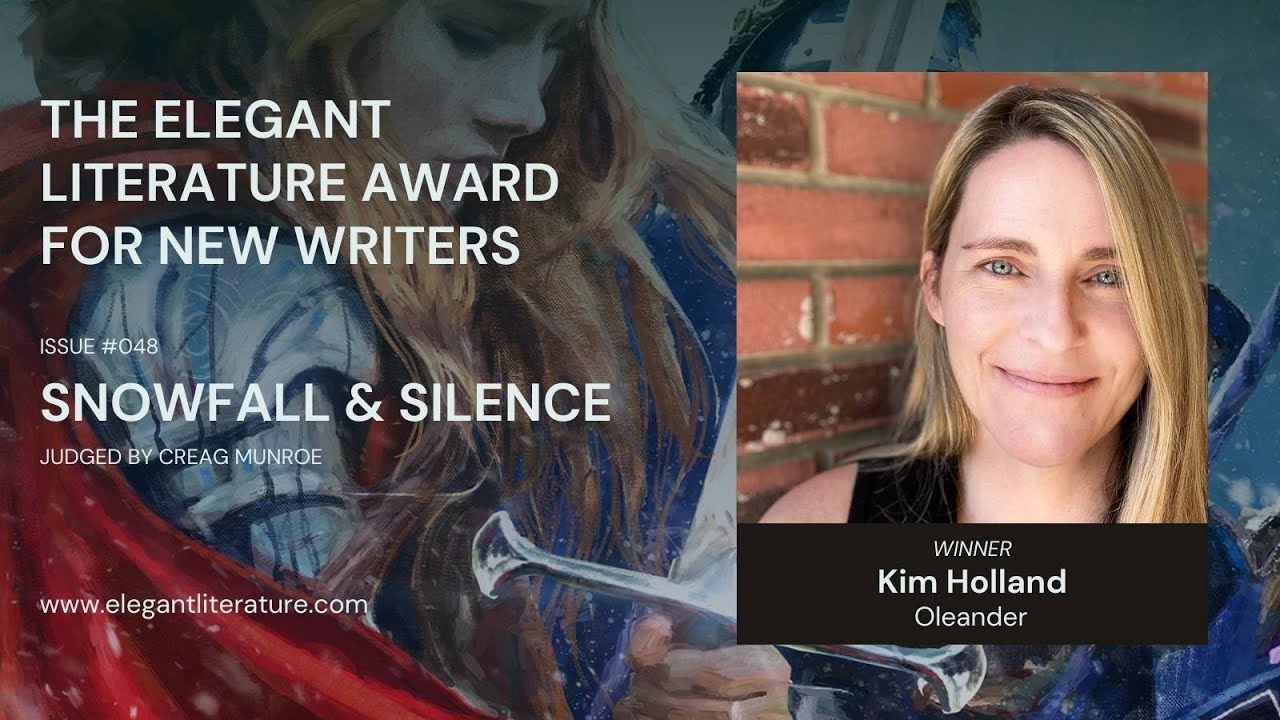 $3000 Winner Kim Holland: Elegant Literature Award For New Writers (Snowfall & Silence)