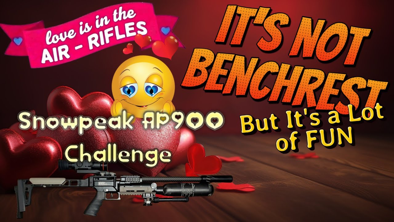 Not Benchrest but Loads of Fun with the Snowpeak AP900 Fat Ratter Challenge #airrifleshooting #