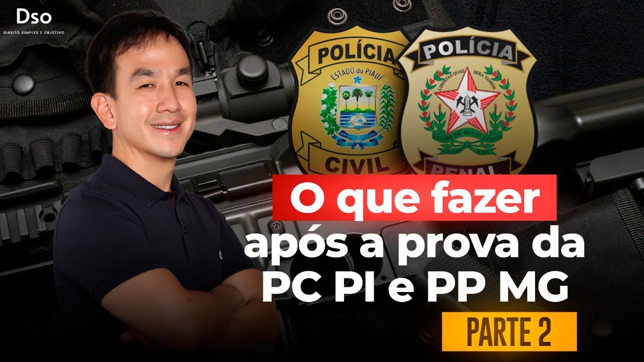 O que fazer após a prova da PC PI e PP MG? (Parte 2) -  com Prof. Juliano Yamakawa!